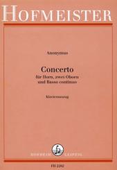 Anonymus: Konzert für Horn, 2 Oboen und Bc für Horn und Klavier (Orgel) 
