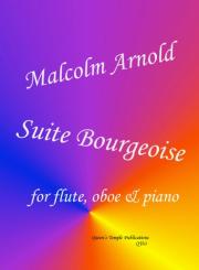 Arnold, Malcolm: Suite Bourgeoise for flute, oboe and piano, parts 