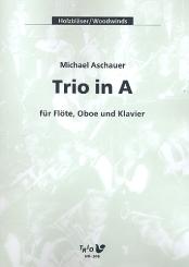 Aschauer, Michael: Trio in A für Flöte, Oboe und Klavier, Partitur und Stimmen 