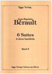 Bérault, Jean-Baptiste: 6 Suites vol.2 (no.4-6) pour 2 hautbois, partition 