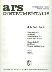 Bach, Johann Sebastian: Konzert C-Dur nach BWV1055 für Oboe und Streichorchester, Cembalo 