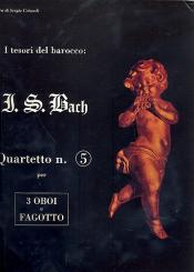 Bach, Johann Sebastian: Quartett Nr.5 aus BWV26 für 3 Oboen und Fagott, Partitur und Stimmen 
