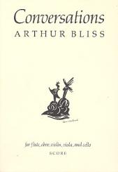 Bliss, Arthur: Conversations for flute, oboe, violin, viola and violoncello, study score 
