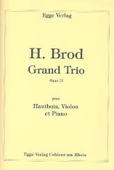 Brod, Henri: Grand Trio op.15 für Oboe, Violine und Klavier, Stimmen 