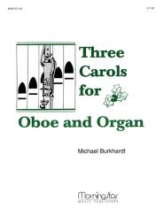 Burkhardt, Michael: 3 Carols for oboe and organ 