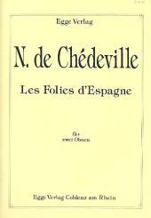 Chèdeville Le Cadet, Nicolas: Les folies d'Espagne für 2 Oboen, Spielpartitur 