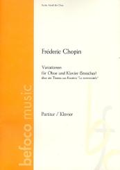 Chopin, Frédéric: Variationen über ein Thema aus Rossinis La Cenerentola für Oboe und, Streicher (Klavier),  Partitur (KA) und Stimmen 