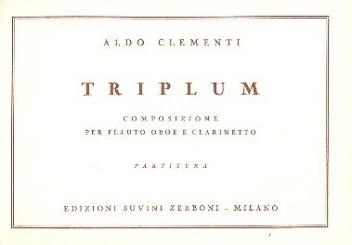 Clementi, Aldo: Triplum composizione  per flauto, oboe e clarinetto, partitura 
