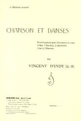 D'Indy, Vincent: Chansons et Danses op.50 pour flûte, hautbois, 2 clarinettes, cor et 2 bassons, partition 