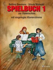 Dömens, Bettina: Oboenschule Band 1 für Oboe (2-3 Oboen), Spielbuch - mit eingelegter Klavierstimme 