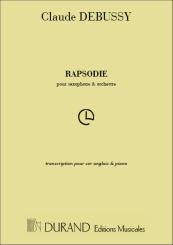 Debussy, Claude: Rapsodie pour saxophone et orchestre, pour cor anglais et piano 