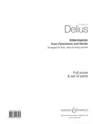 Delius, Frederick: Intermezzo from 'Fennimore and Gerda' für Flöte, Oboe und Streichquartett, score and parts 