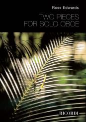 Edwards, Ross: 2 Pieces for oboe 