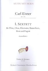 Eisner, Carl: Sextett g-Moll Nr.1 für Flöte, Oboe, Klarinette, Bassetthorn, Horn, Fagott, Partitur und Stimmen 