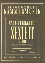 Gerhardt, Carl: Sextett G-Dur für Flöte, Englischhorn, Fagott, Violine, Viola und Violoncello, Partitur 