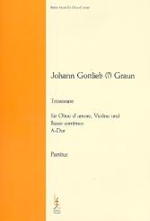 Graun, Johann Gottlieb: Triosonate A-Dur  für Oboe d'amore, Violine und Bc, Partitur und Stimmen 