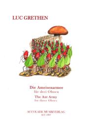 Grethen, Luc: Die Ameisenarmee für 3 Oboen, Partitur und Stimmen 