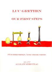 Grethen, Luc: Our first Steps für 3 Oboen, Partitur und Stimmen 