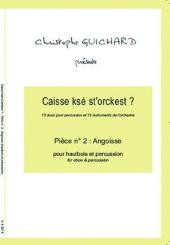 Guichard, Christophe: Angoisse pour hautbois et percussion 2 partitions 