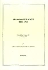 Guilmant, Felix Alexandre: Cantilène pastorale op.15,3 für Oboe (Violine/Flöte) und Klavier (Orgel) 
