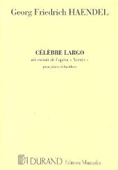 Händel, Georg Friedrich: Celebre largo pour hautbois et piano Lalliet, Th., arr., air extrait de l'opera  Xerxes 