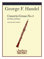 Händel, Georg Friedrich: Concerto grosso in B Flat major no.8 for oboe and piano 
