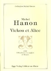 Hanon, Michel: Vickou et Alice für 3 Oboen, Englischhorn und Fagott, Partitur und Stimmen 