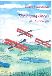 Hasenzahl, Oliver: The flying Oboes für 3 Oboen, Partitur und Stimmen 