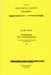 Haydn, Franz Joseph: SYMPHONY`THE SCHOOLMASTER´: FOR 2OBOES/2ENGLISH HORNS/2BASSOONS 