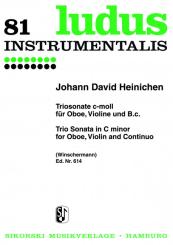 Heinichen, Johann David: Triosonate c-Moll für Oboe, Violine und Bc 