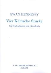 Hennessy, Swan: 4 keltische Stücke op.59 für Englischhorn, Violine, Viola und Violoncello, Partitur und Stimmen 
