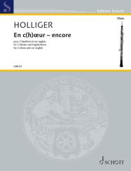 Holliger, Heinz: En c(h)oeur - encore für 2 Oboen und Englischhorn, Partitur und Stimmen 