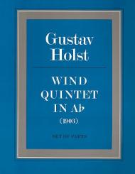 Holst, Gustav: Wind Quintet a flat Major op.14 for flute, oboe, clarinet, bassoon and horn, parts 