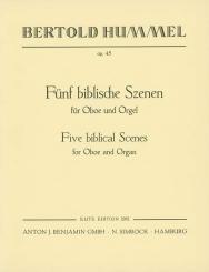 Hummel, Bertold: 5 biblische Szenen op.45 für Oboe und Orgel 