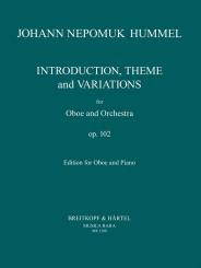 Hummel, Johann Nepomuk: Introduktion, Thema und Variationen op.102 für Oboe und Orchester, für Oboe und Klavier 