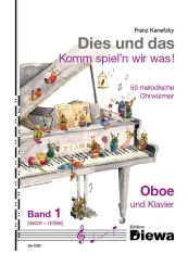 Kanefzky, Franz: Dies und das - Komm spiel'n wir was Band 1 für Oboe und Klavier 