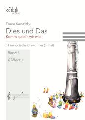Kanefzky, Franz: Dies und das - Komm spiel'n wir was Band 3 für 2 Oboen, Spielpartitur 