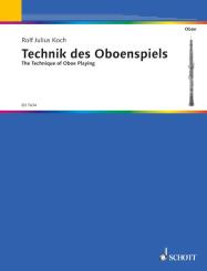 Koch, Rolph Julius: Die Technik des Oboenspiels für Oboe 