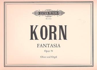 Korn, Peter Jona: Fantasia op.70 für Oboe und Orgel 