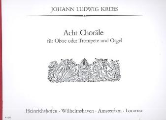 Krebs, Johann Ludwig: 8 Choräle für Oboe (Trp) und Orgel  