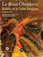 Le Roux Obradovic, Maya: Ballade de la Vallée Magique (+CD) pour guitare, hautbois, 2 violons, alto, violoncelle et contrebasse,  partition et parties 