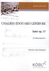 Lefebvre, Charles: Suite op. 57 für Bläserquintett (Fl ,Oboe, Klarinette, Horn, Fagott), Partitur und Stimmen 