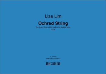 Lim, Liza: Ochred String for oboe, viola, violoncello and double bass, score and parts 