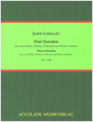 Loeillet, Jean Baptiste (John of London): 3 Sonaten für 2 Oboen (Flöten, Violinen) und Basso continuo, Partitur und Stimmen 