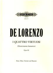 Lorenzo, Leonardo de: I quattro virtuosi Divertimento fantastico for flute, oboe, clarinet in b and bassoon, Parts 
