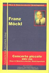 Möckl, Franz: Concerto piccolo MWV298 für Oboe und Streichorchester (Streichquintett), Partitur und Stimmen 