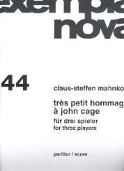 Mahnkopf, Claus-Steffen: Très petit hommage à John Cage für 3 Spieler (Oboe, Trompete in C, Posaune), Studienpartitur 