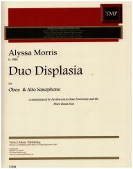 Morris, Alyssa: Duo Displasia for oboe and alto saxophone, 2 scores 