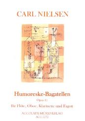 Nielsen, Carl: Humoreske-Bagatellen op.11 für Flöte, Oboe, Klarinette und Fagott, Partitur und Stimmen 