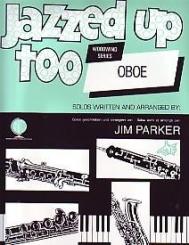 Parker, Jim: Jazzed up too for oboe and piano 